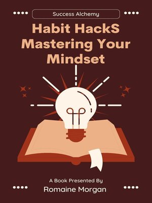 cover image of Habit Hacks (Mastering Your Mindset)